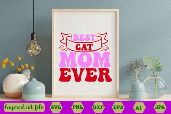 Best Cat Mom Ever RETRO SVG: A Maker's Review