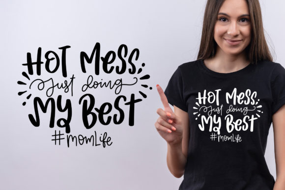 Hot Mess Just Doing My Best SVG Review
