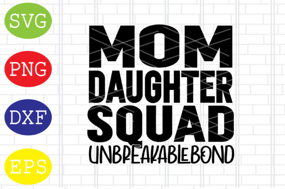 Mom Daughter Squad SVG: An Embroidery Design Review