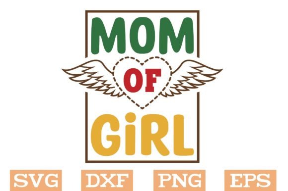 Mom of Girl SVG: An Embroidery Designer’s Review