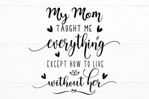 My Mom Taught Me Everything: Memorial Design Review