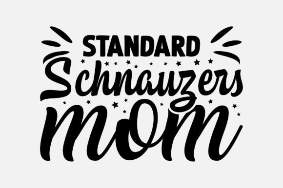 Standard Schnauzers Mom Dog Lover SVG Review