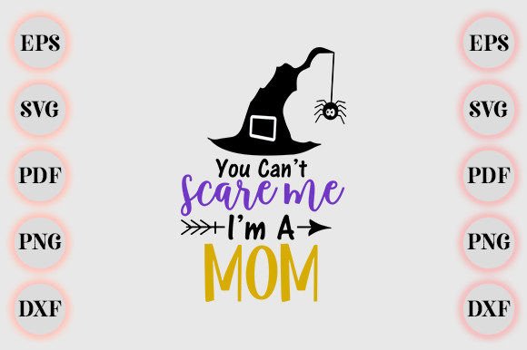 You Can’t Scare Me I’m a Mom Helloween Design Review
